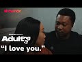 Eric Confesses His Love Adulting S3 Showmax S3