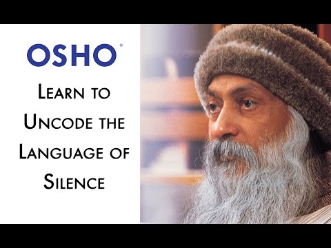 OSHO: Learn to Uncode the Language of Silence