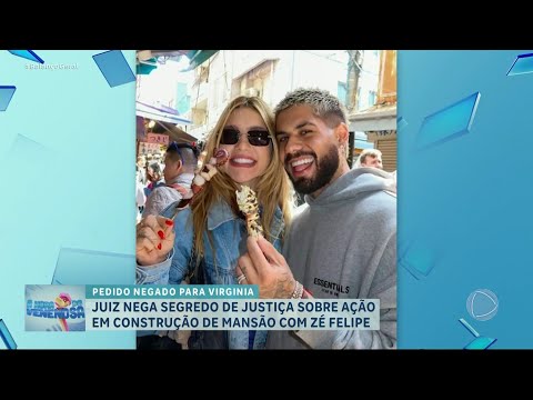 A HORA DA VENENOSA: Virginia Fonseca e Zé Felipe têm pedido negado pela Justiça