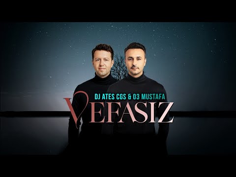 Dj Ateş CGS ft. 03 Mustafa - Vefasız | 2024