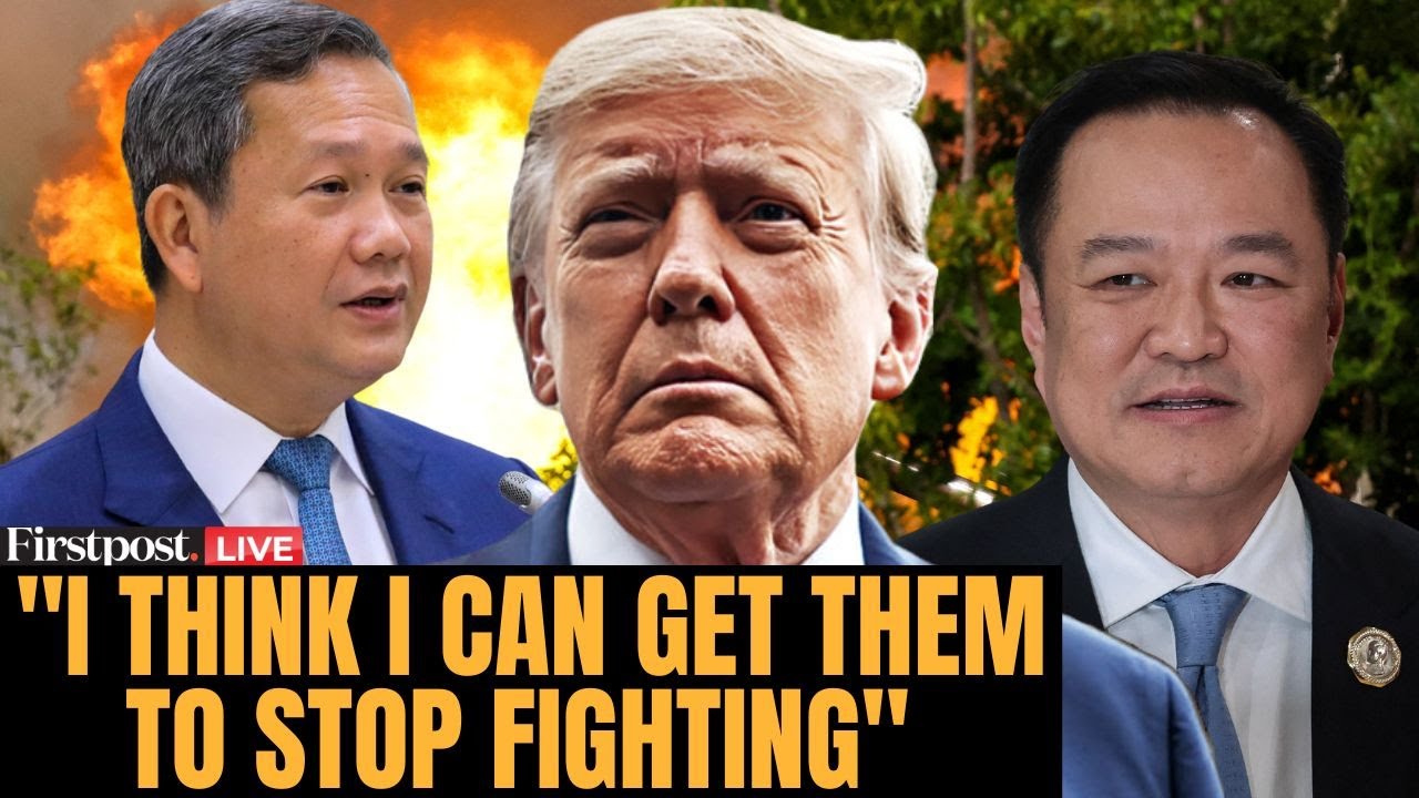 LIVE: Trump to Call Thailand, Cambodia on Escalating Border Conflict, Claims He Can ‘Settle It’