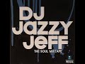 Dj Jazzy Jeff The Soul Mixtape Álbum