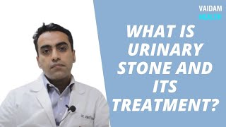 Urinary Stones Treatment Best Explained by Dr. Vineet Narang of ISIC, New Delhi