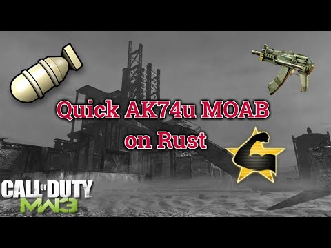 Pluto MW3: Quick AK74u Rust MOAB against Annoying Players