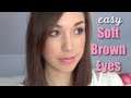 Quick and Easy Soft Brown Eyes (Feat. Maybelline ...