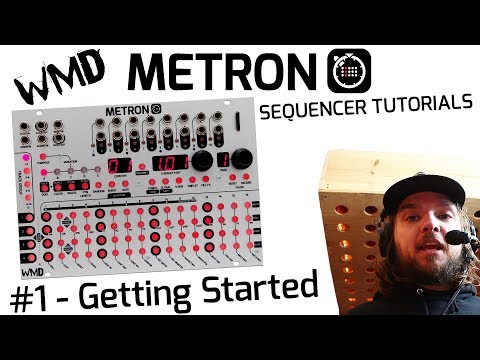 WMD METRON TUTORIAL #1 - Getting Started and Basic Sequencing