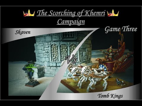 The Scorching of Khemri Campaign - Game 3 - Skaven Vs Tomb Kings