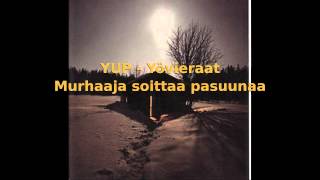 YUP - Yövieraat - Murhaaja soittaa pasuunaa (HD)