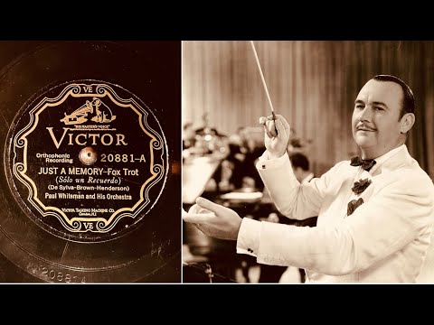 Paul Whiteman & His Orchestra - Just A Memory - 78 rpm - Victor 20881 - 1927