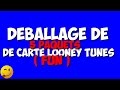 UNBOXING FUN Déballage Des Cartes Looney Tunes