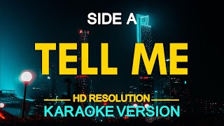 TELL ME - Side A (KARAOKE Version)