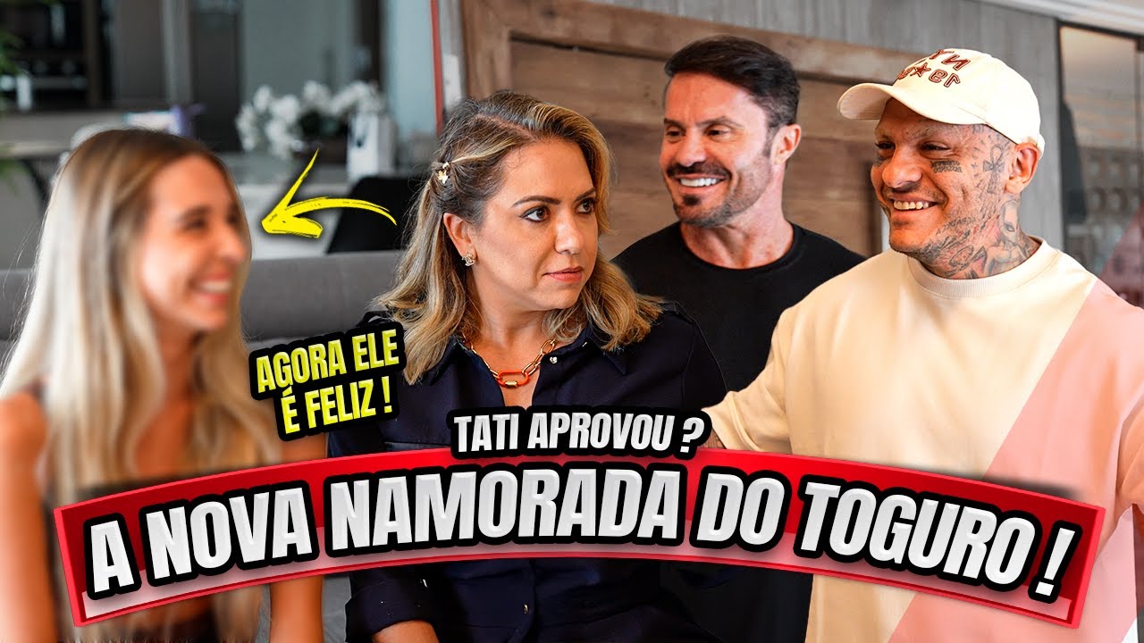 TATI CONHECEU A NAMORADA DO TOGURO - AGORA ELE É FELIZ ?