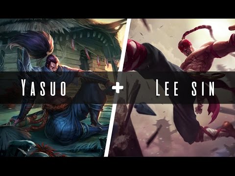 Yasuo + Lee sin | insane combo | Edit
