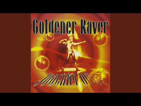 Goldener Raver (1995 Remix) (High Pitched Reiter-Mix)