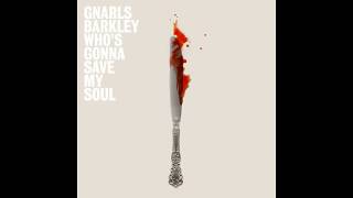 Who's Gonna Save My Soul - Gnarls Barkley Legendado PT-BR