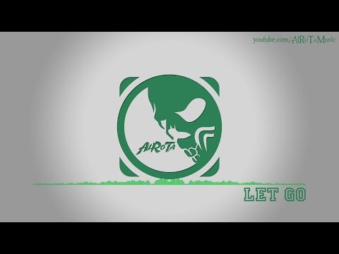 Let Go by Sebastian Forslund - [Indie Pop Music]