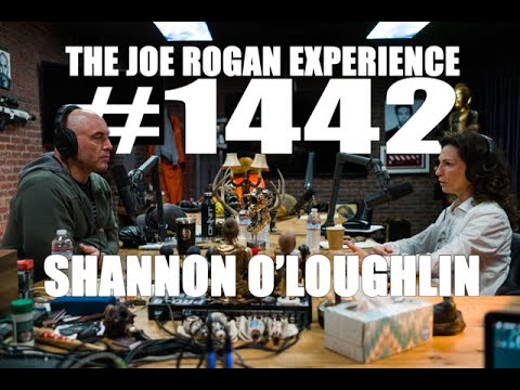 Joe Rogan Experience #1442 - Shannon O'Loughlin