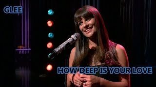 Glee-How Deep Is Your Love (Lyrics/Letra)