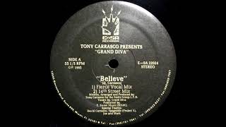 Tony Carrasco Presents Grand Diva - Believe (14th Street Mix)