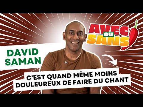 David Saman: "C'est quand même moins douloureux de faire du chant" - Interview Avec ou Sans Piment