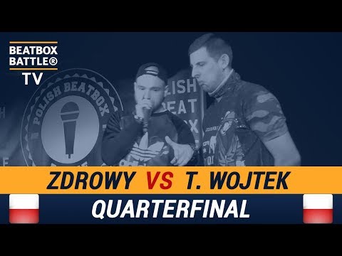 Zdrowy vs Taktyczny Wojtek - Quarterfinal - Polish Beatbox Battle