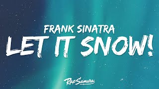 Frank Sinatra - Let It Snow! Let It Snow! Let It Snow! 🎄 (Lyrics)