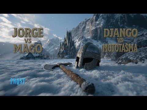 Django vs Mototasma / Jorge x Mago  - AGE OF FROST