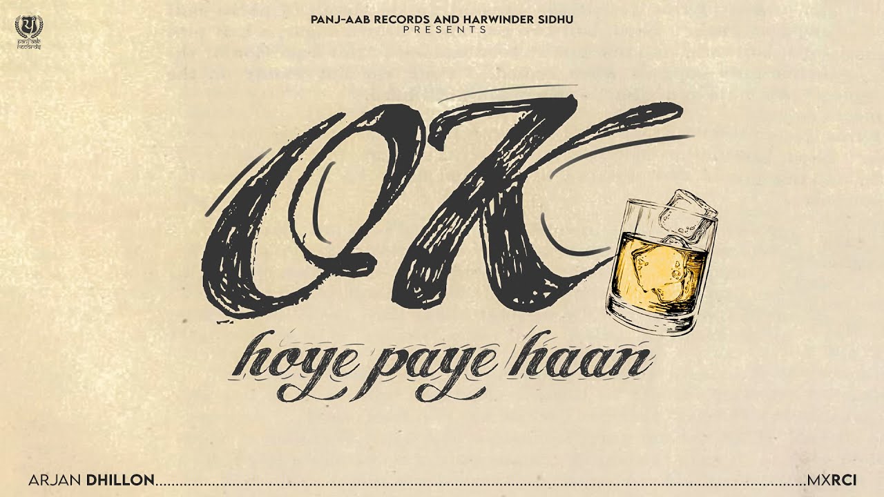 Ok Hoye Paye Haan Lyrics | Arjan Dhillon