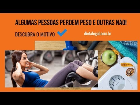 Algumas Pessoas PERDEM Peso e Outras NÃO!