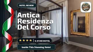 Antica Residenza Del Corso - Inside This Stunning Hotel | Rome, Italy🏨
