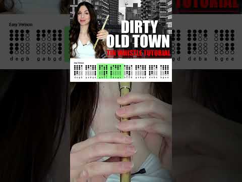 EASY TIN WHISTLE SONG FOR BEGINNERS - DIRTY OLD TOWN