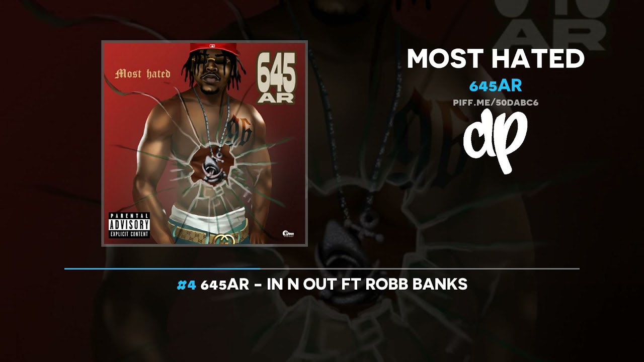 645AR - Most Hated (FULL MIXTAPE)
