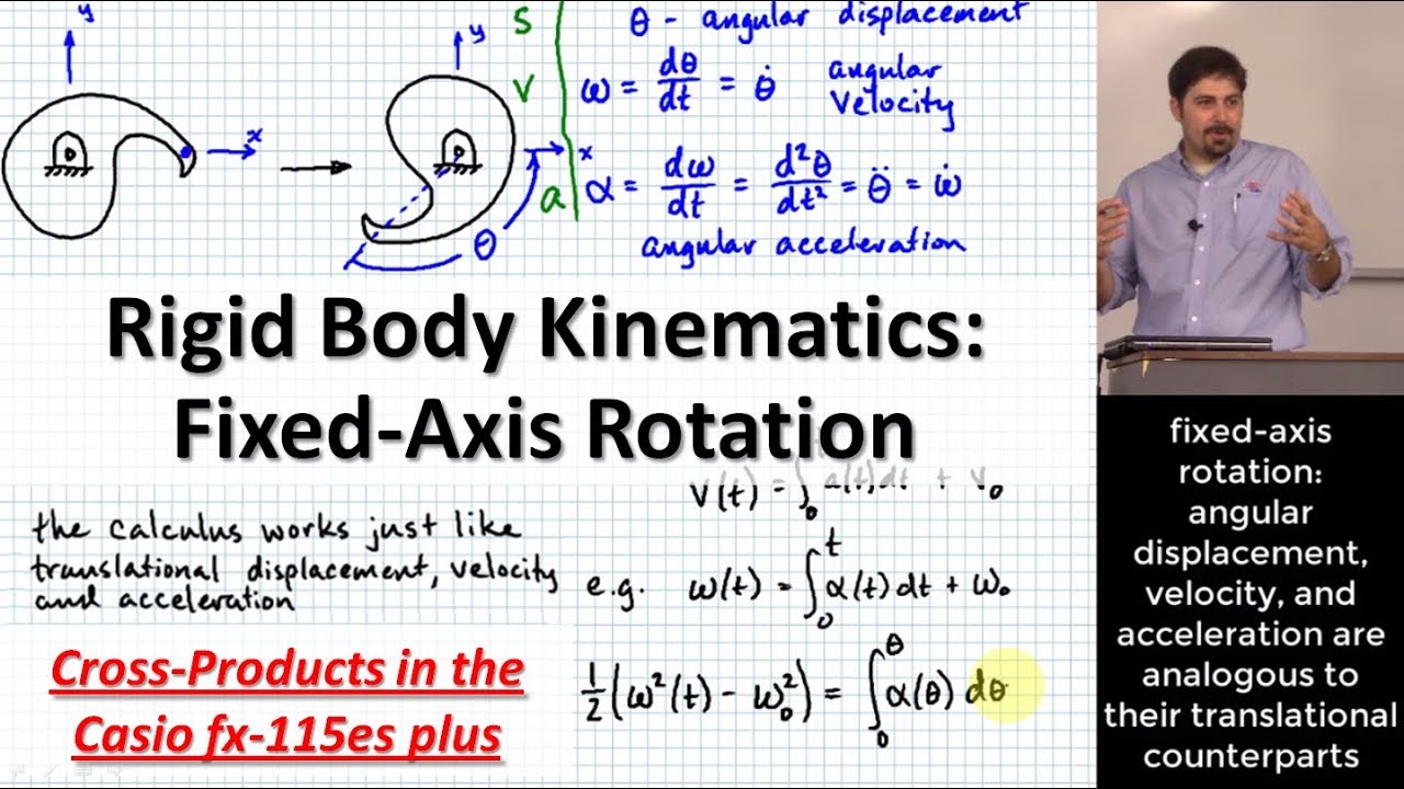 Intro to Rigid Body Kinematics: Fixed-Axis Rotation | Cross Products in the Casio fx-115es plus