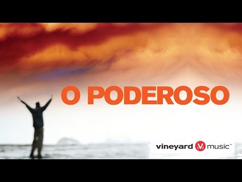 O Poderoso | Ministério Vineyard