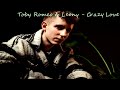 Toby Romeo & Leony - Crazy Love (High Sound Quality)
