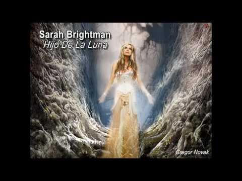 Sarah Brightman - Hijo De La Luna (HD)