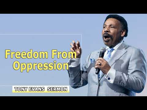 Dr. Tony Evans Sermons - Freedom From Oppression