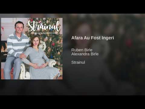 Ruben si Alexandra Birle - Afara Au Fost Ingeri -