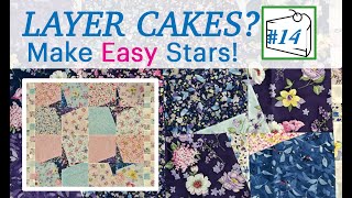 🍰 LAYER CAKE 14 QUILT PATTERN TUTORIAL 🍰  | Fast & Easy | Beginner Friendly | 1-cut Stars