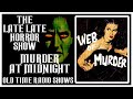 MURDER AT MIDNIGHT MACABRE OLD TIME RADIO SHOWS