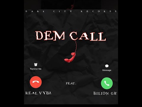Dem Call ft. Bilion (AUDIO)