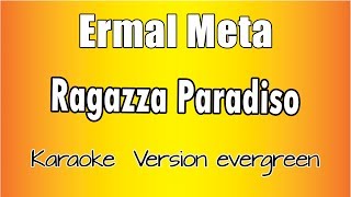 Ermal Meta -  Ragazza Paradiso (versione Karaoke Academy Italia)