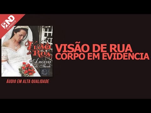 Visão de Rua - Corpo em Evidência