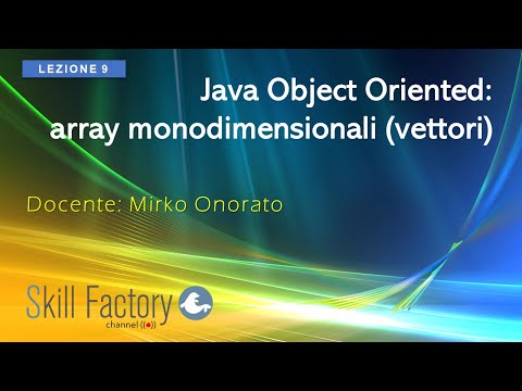 Java Object Oriented: gli array monodimensionali (vettori) - Lezione 9