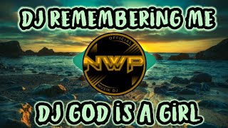 Download lagu DJ REMEMBERING ME DISCOVER AND SEE - GOD IS A GIRL REMIX FULL BASS TERBARU 2022 mp3