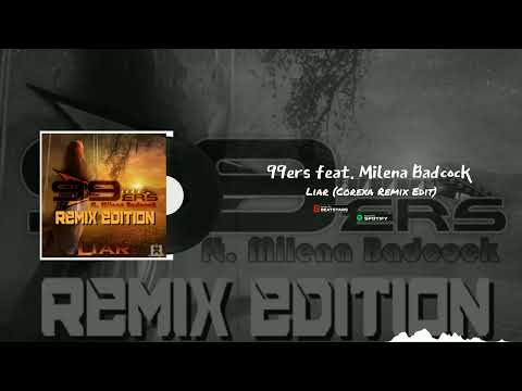 99ers feat. Milena Badcock -  Liar (Corexa Remix Edit)