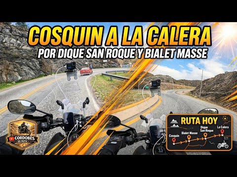 🏍️🔥 ¡COSQUÍN → BIALET MASSÉ → DIQUE SAN ROQUE → LA CALERA! 🔥🏍️