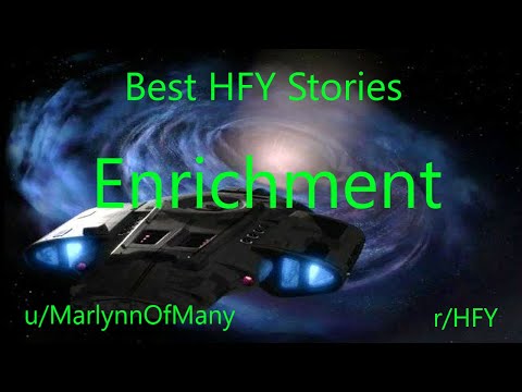 Best HFY Reddit Stories: Enrichment (r/HFY)