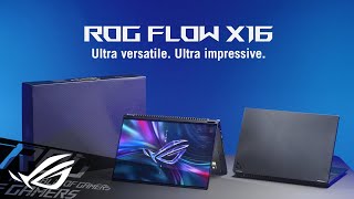  2023 ROG Flow X16 - Official unboxing video