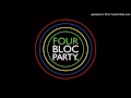 Bloc Party - So He Begins to Lie